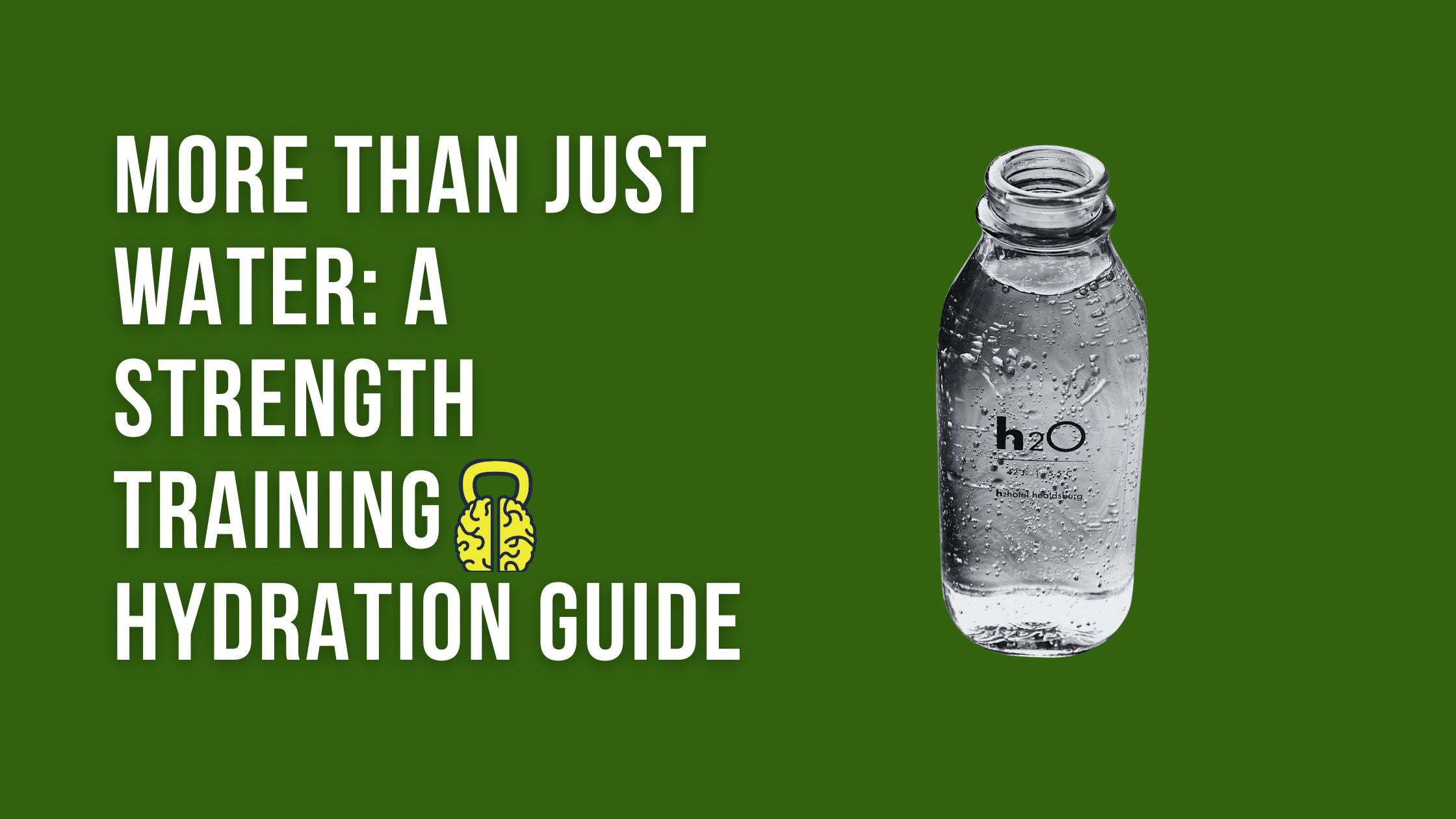 More Than Just Water: A Strength Training Hydration Guide