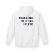 The Strength Agenda - "Drink Coffee, Lift Heavy Sh*t, Live Kind" Hoodie