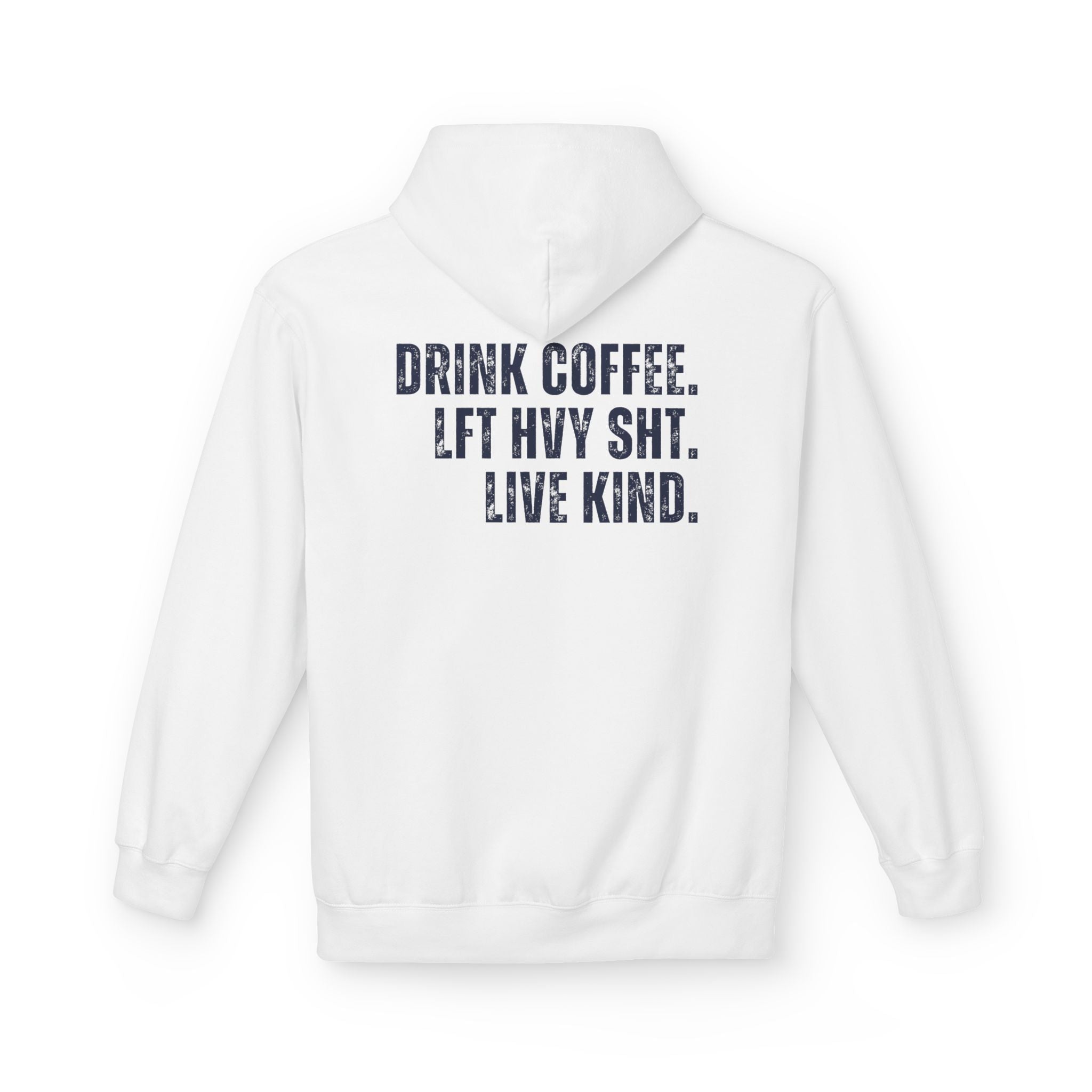 The Strength Agenda - "Drink Coffee, Lift Heavy Sh*t, Live Kind" Hoodie