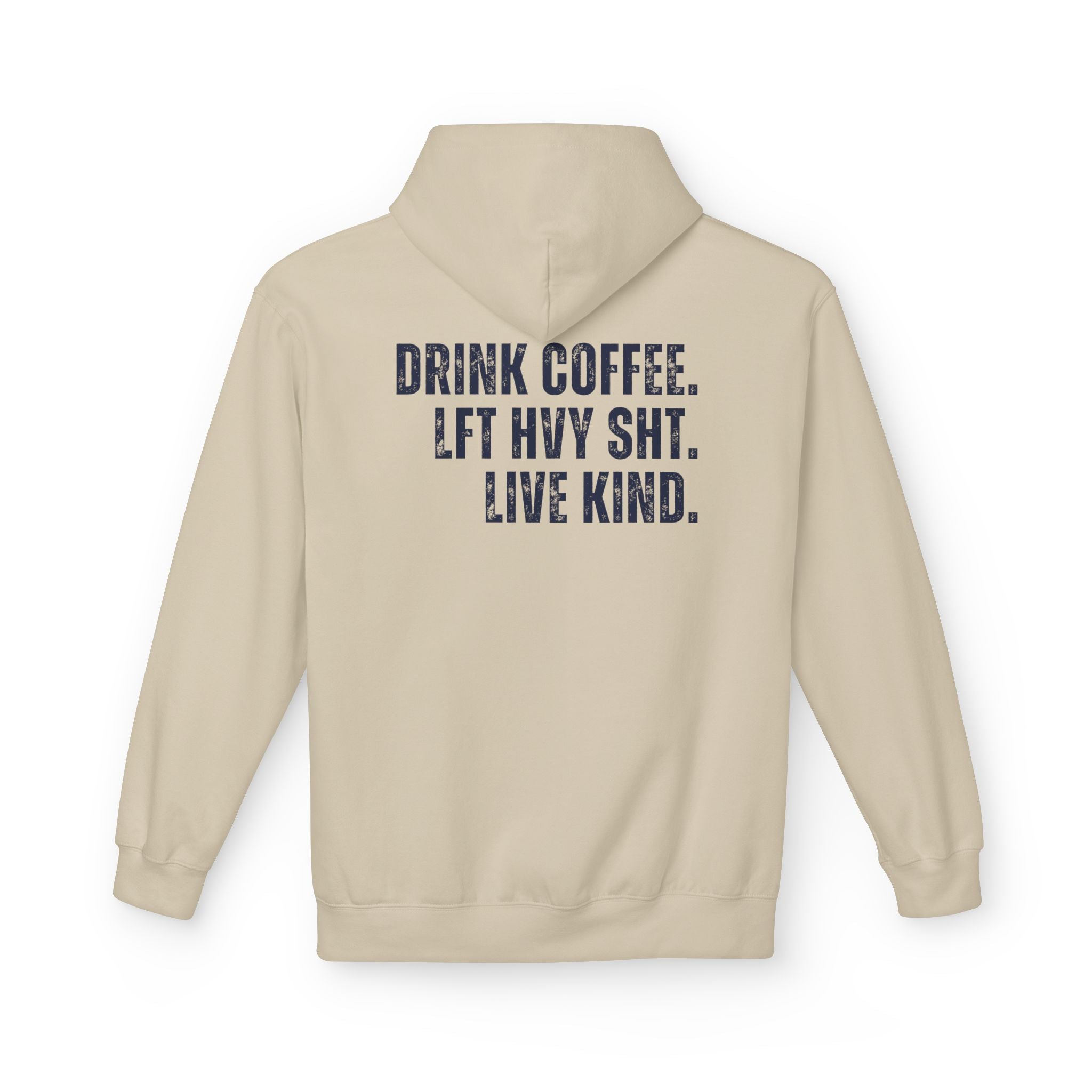 The Strength Agenda - "Drink Coffee, Lift Heavy Sh*t, Live Kind" Hoodie