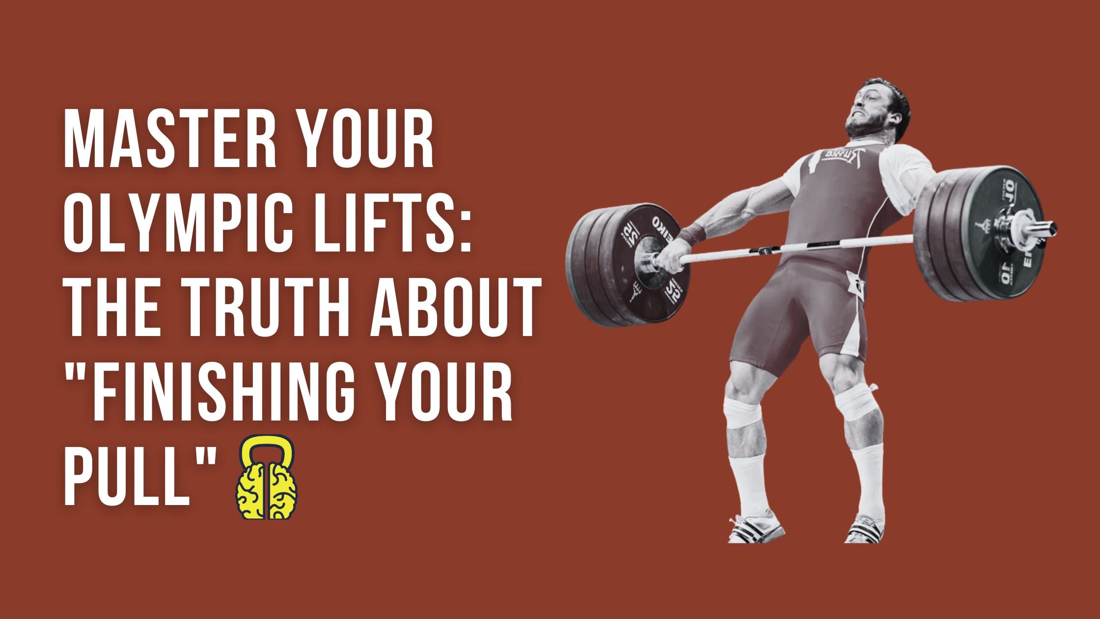Master Your Olympic Lifts: The Truth About "Finishing Your Pull"