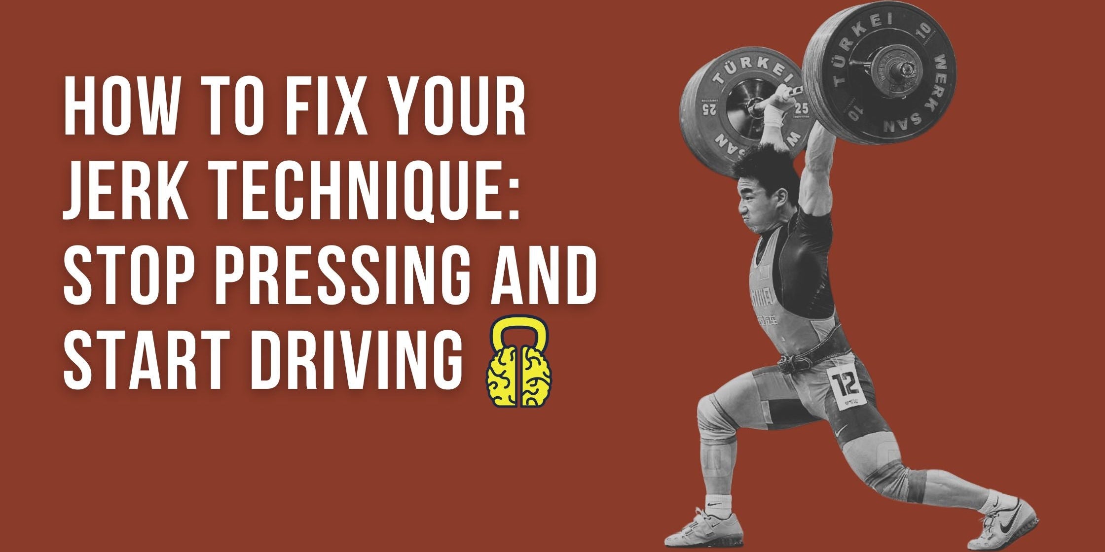 How to Fix Your Jerk Technique: Stop Pressing and Start Driving
