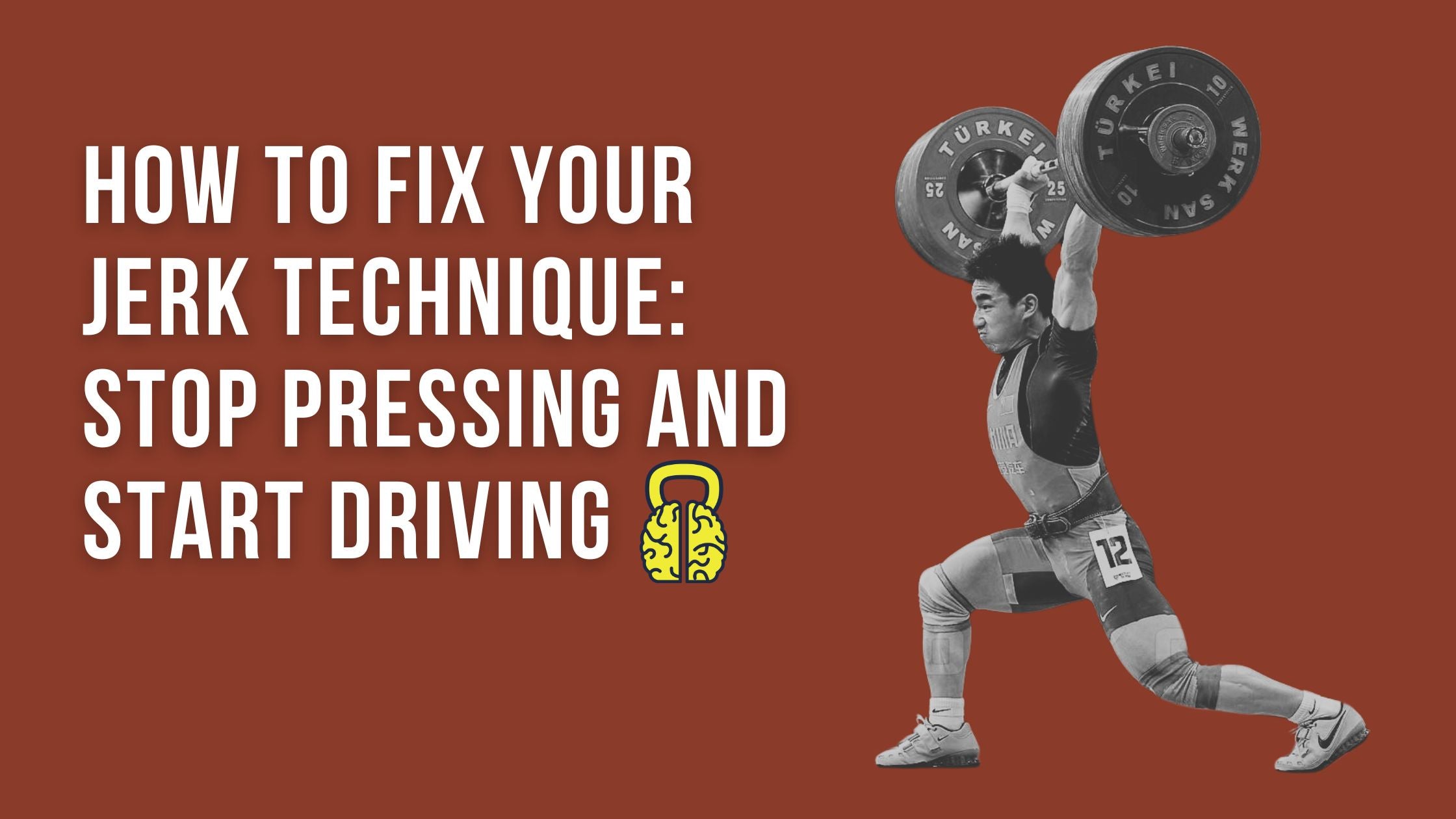 How to Fix Your Jerk Technique: Stop Pressing and Start Driving