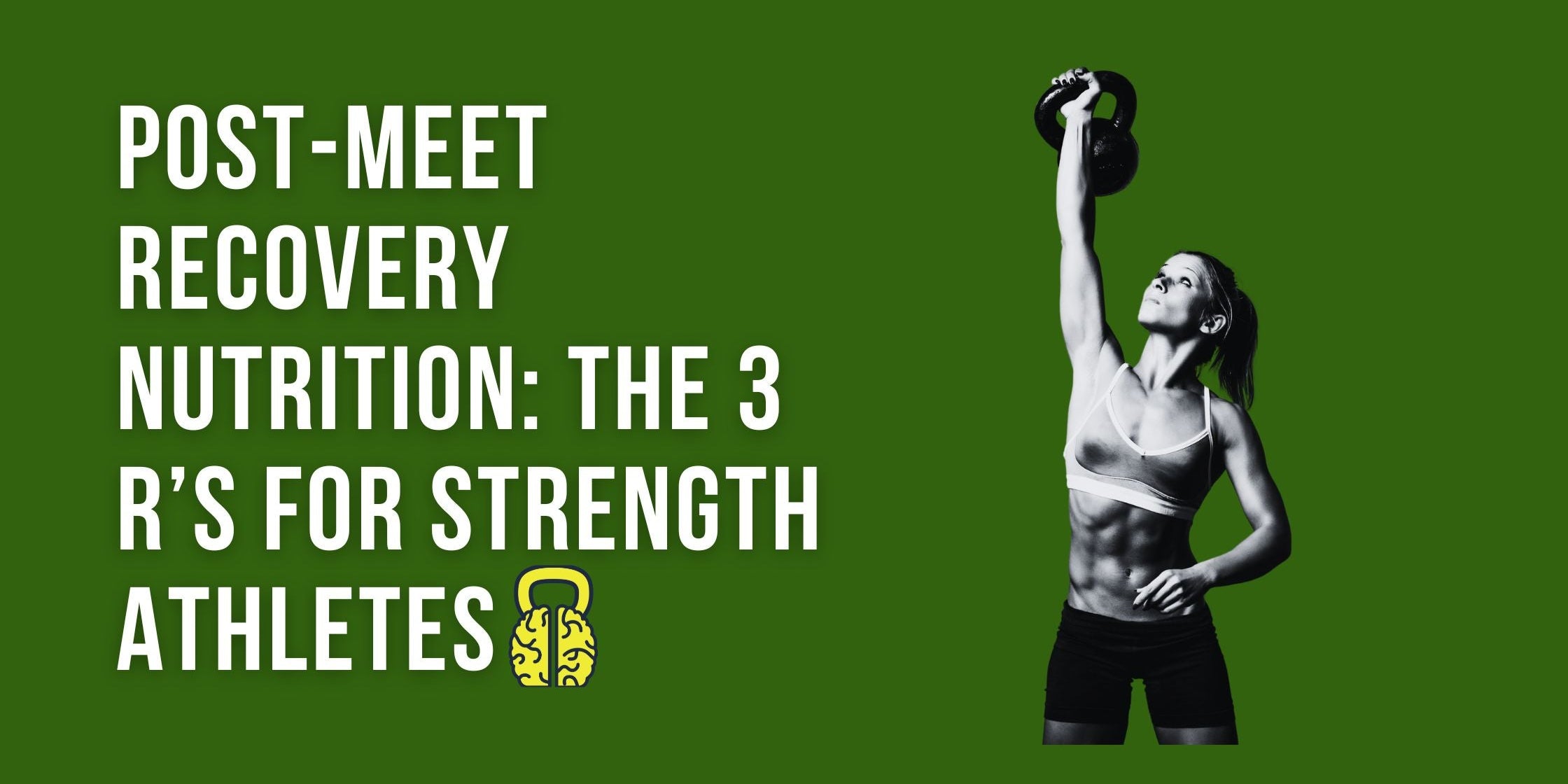 Post-Meet Recovery Nutrition: The 3 R’s for Strength Athletes