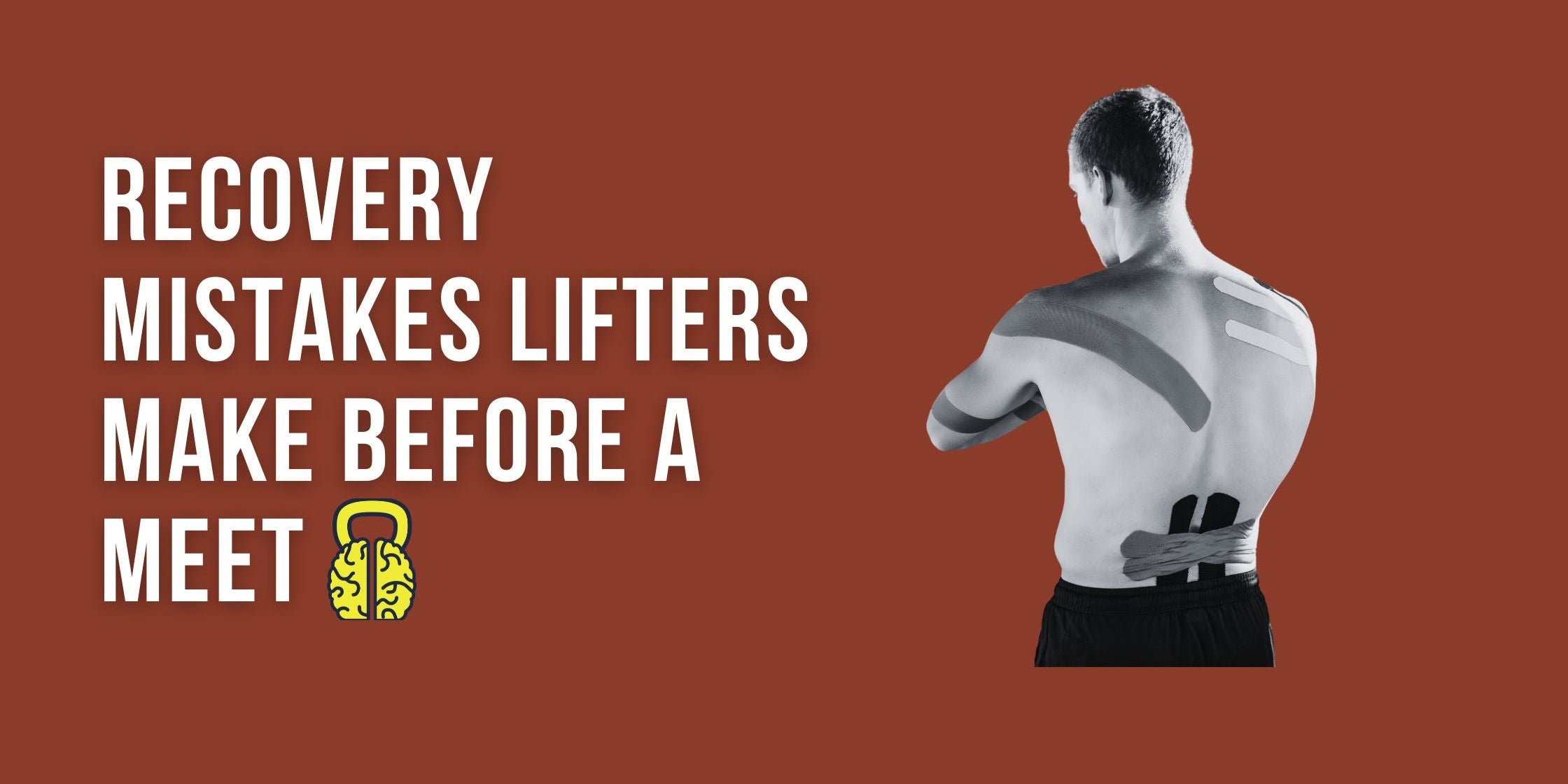 The Top Recovery Mistakes Lifters Make Before a Meet