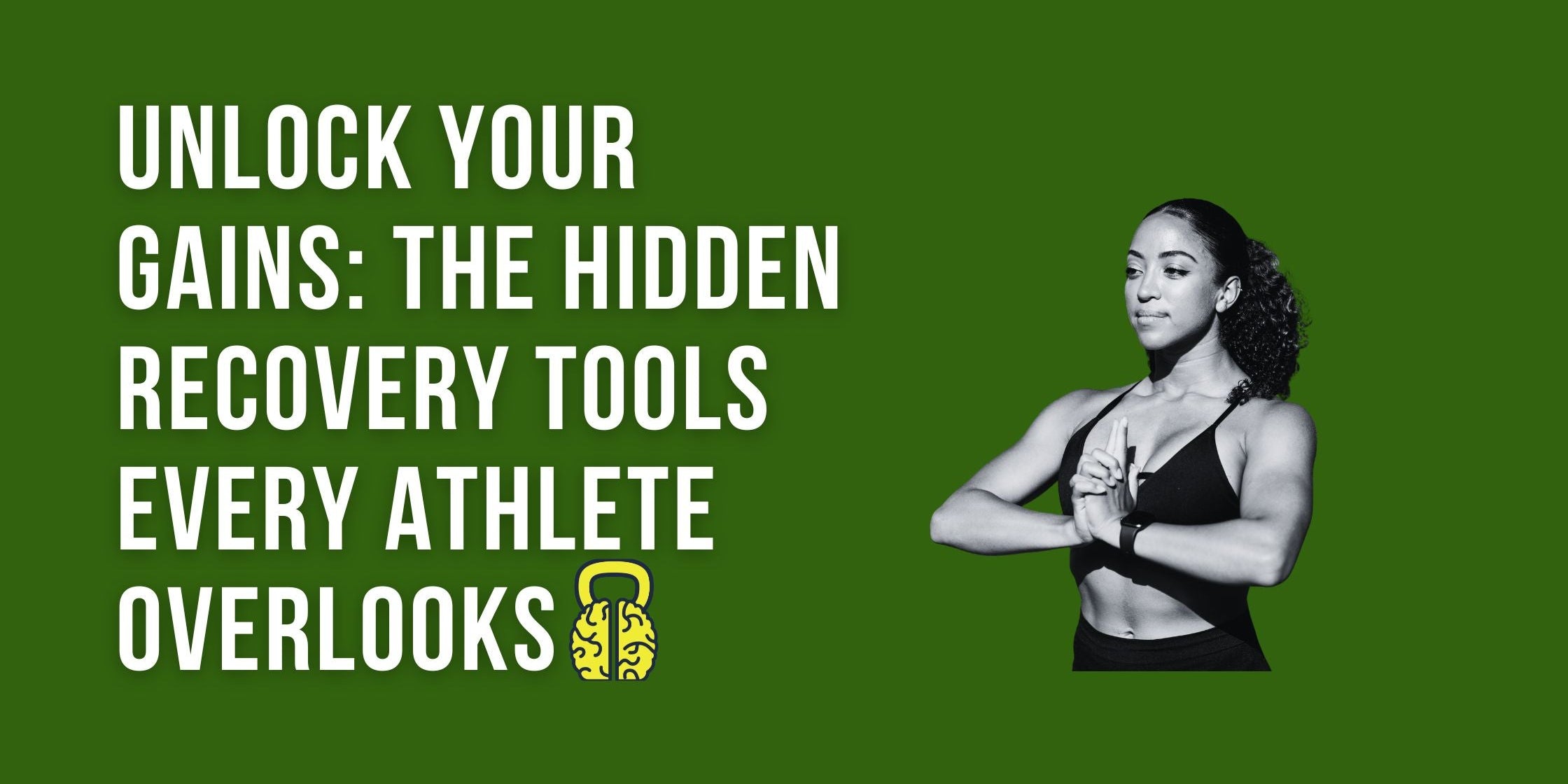 Unlock Your Gains: The Hidden Recovery Tools Every Athlete Overlooks