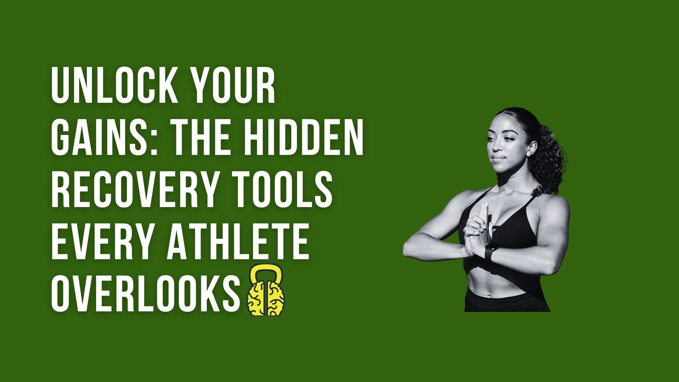 Unlock Your Gains: The Hidden Recovery Tools Every Athlete Overlooks
