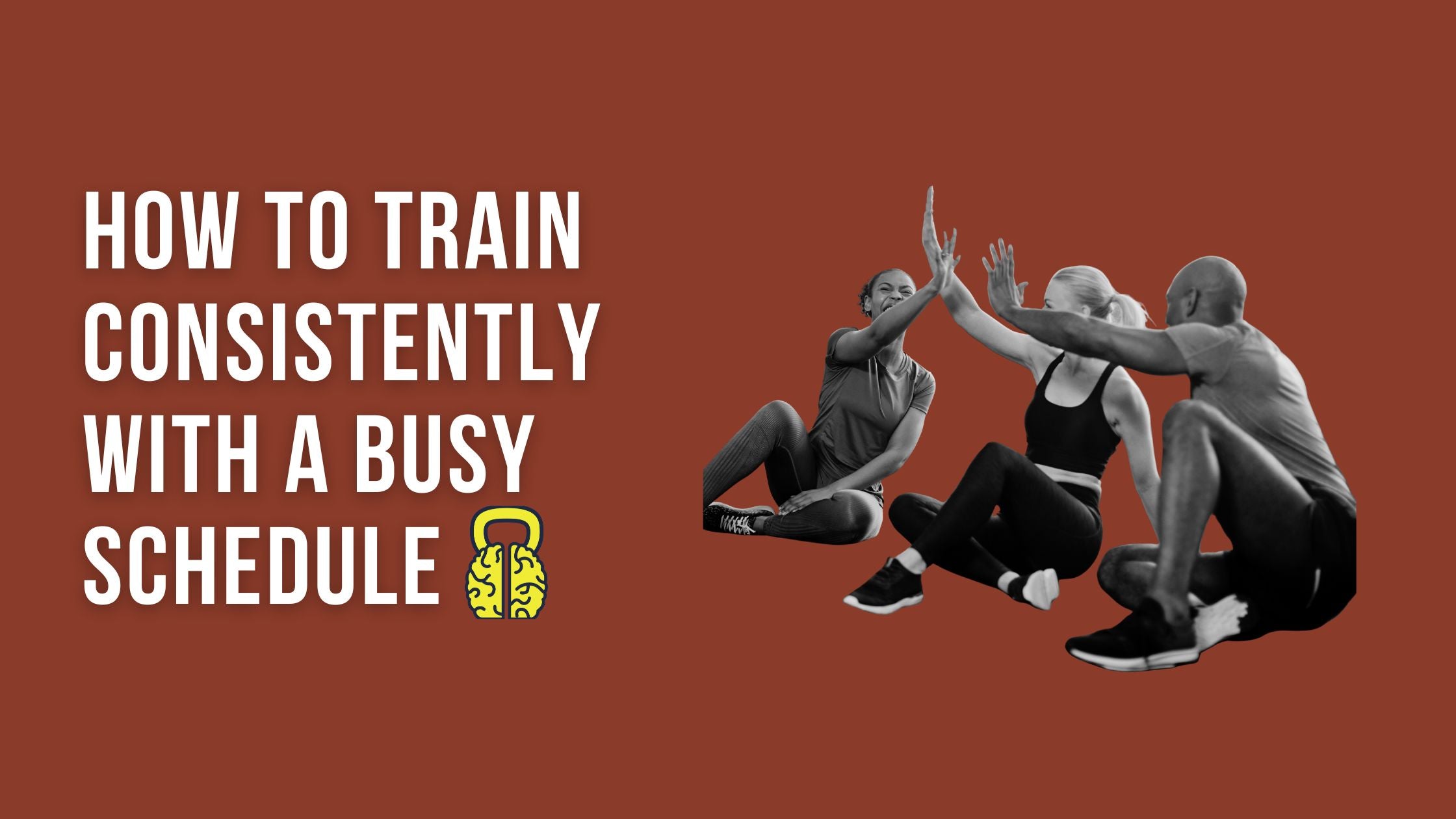 How to Train Consistently With a Busy Schedule