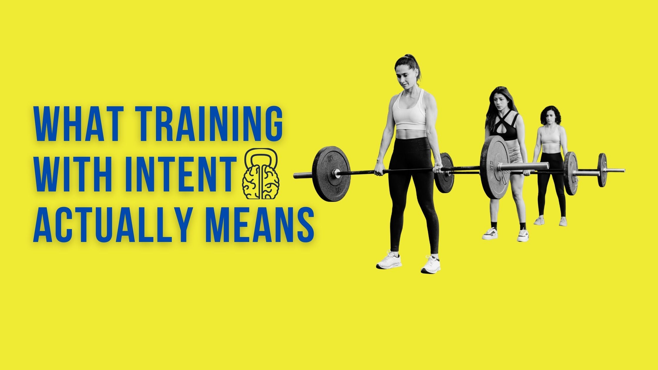 What Training With Intent Actually Means