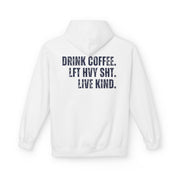 The Strength Agenda - "Drink Coffee, Lift Heavy Sh*t, Live Kind" Hoodie