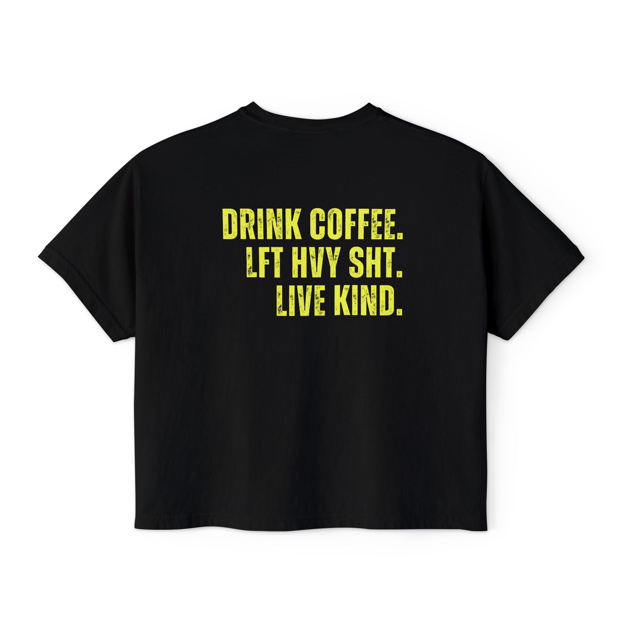 "DRINK COFFEE. LFT HVY SHT. LIVE KIND." Women's Boxy Crop T-Shirt