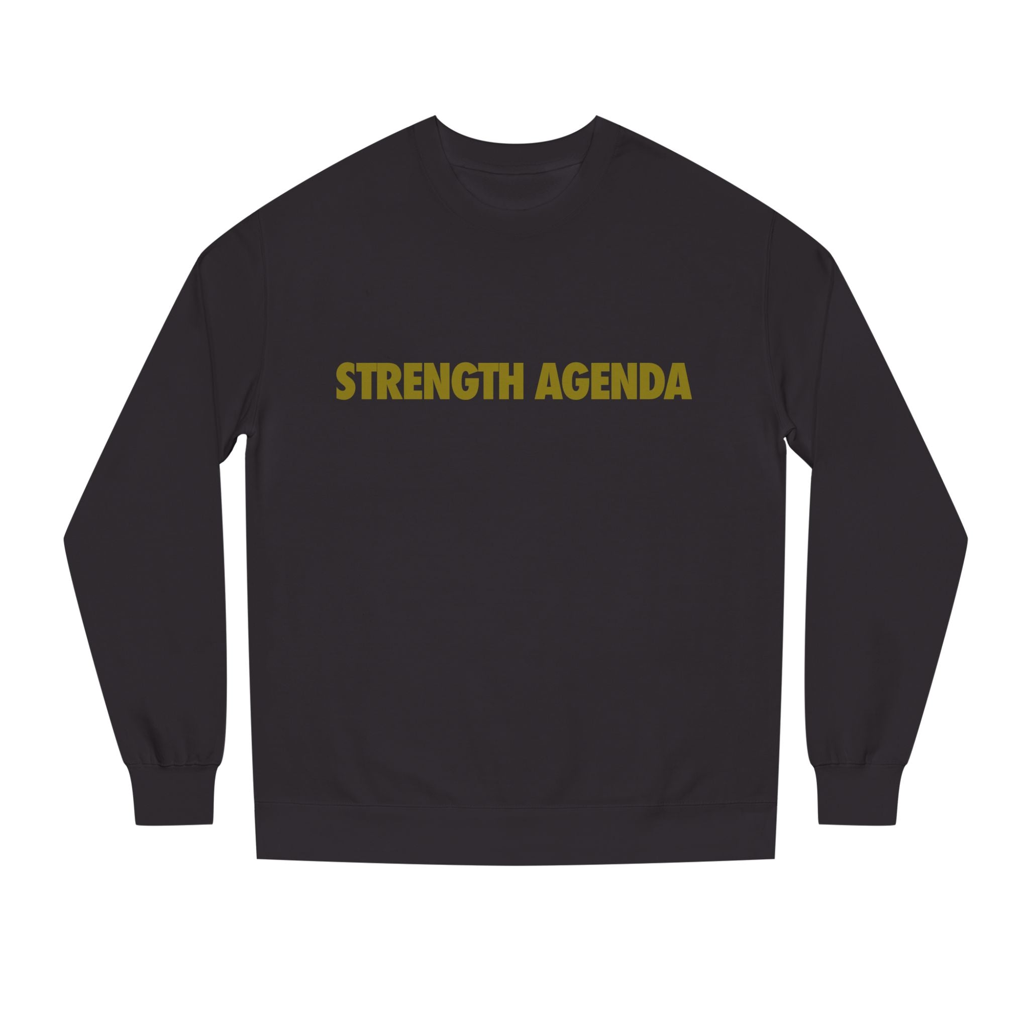Strength Agenda Unisex Crew Neck Sweatshirt #strongertogether