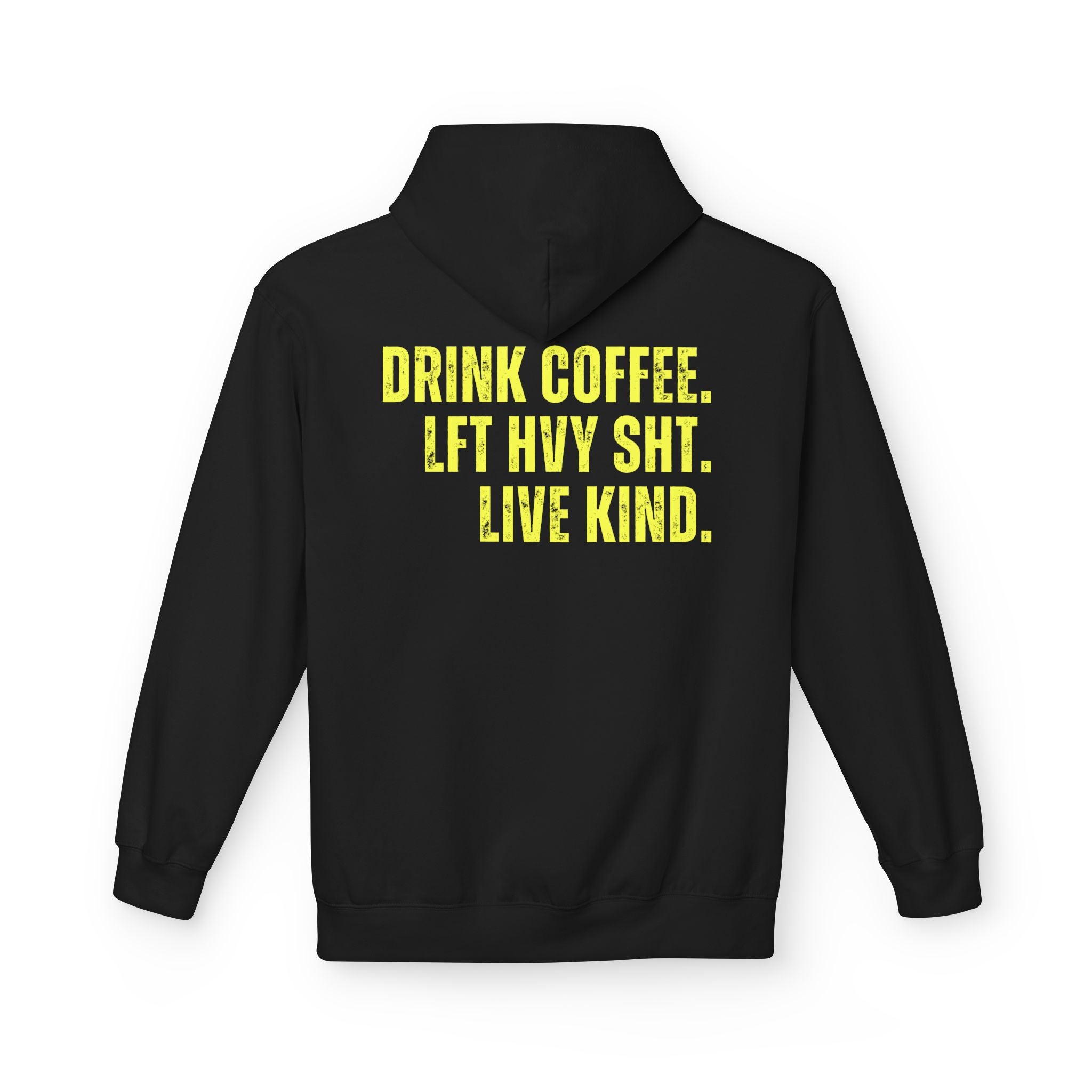 The Strength Agenda - "Drink Coffee, Lift Heavy Sh*t, Live Kind" Hoodie