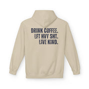The Strength Agenda - "Drink Coffee, Lift Heavy Sh*t, Live Kind" Hoodie