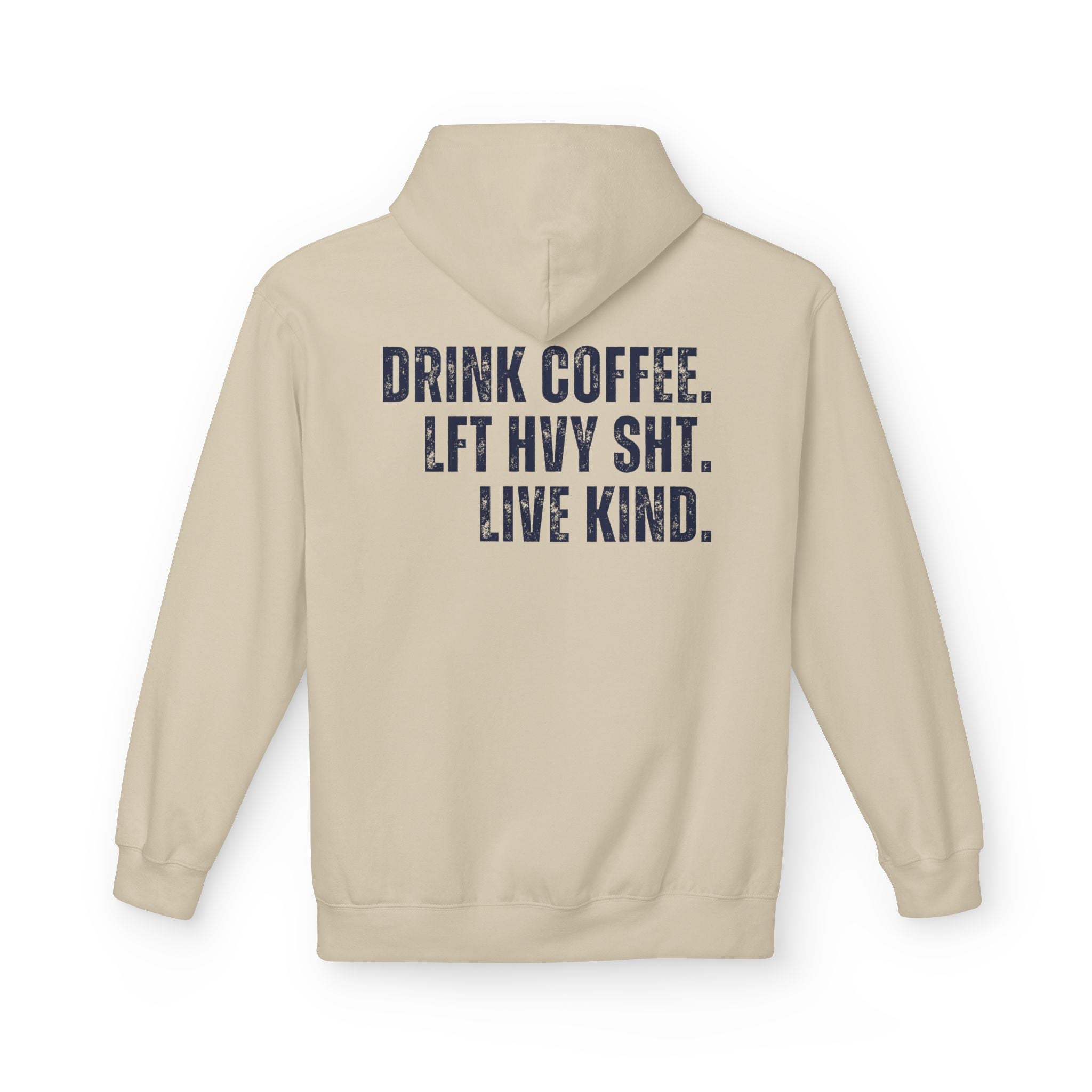The Strength Agenda - "Drink Coffee, Lift Heavy Sh*t, Live Kind" Hoodie