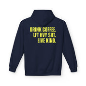The Strength Agenda - "Drink Coffee, Lift Heavy Sh*t, Live Kind" Hoodie