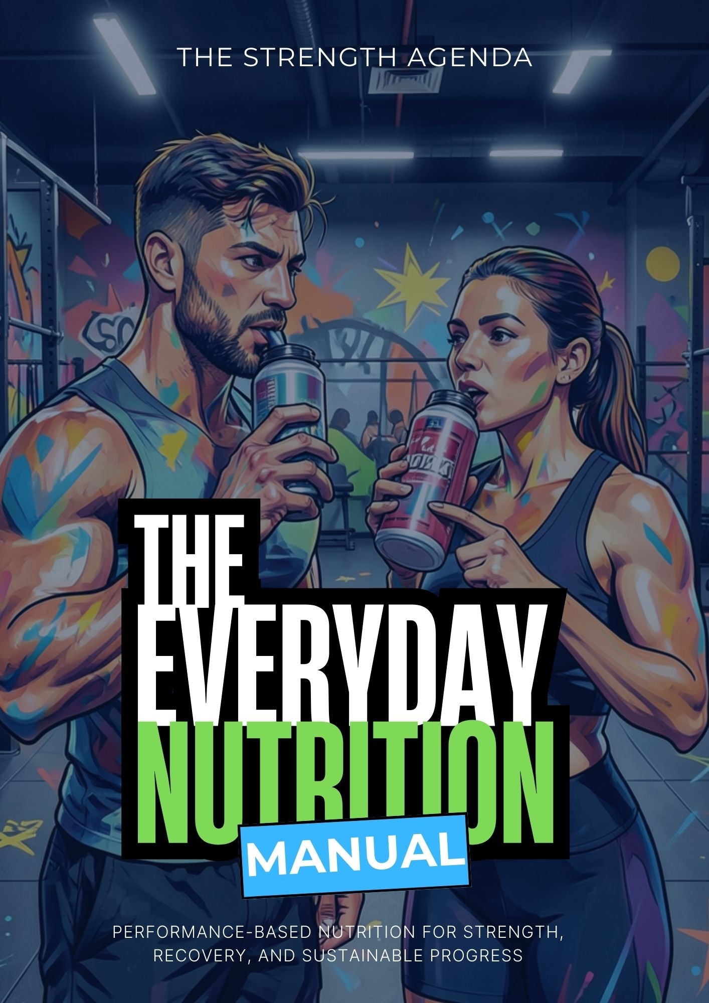 The Everyday Nutrition Manual